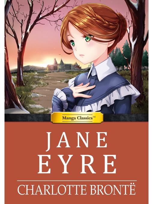 Title details for Manga Classics: Jane Eyre: (one-shot) by Charlotte Bronte - Available